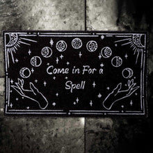 Load image into Gallery viewer, Come in for a Spell" Witchcraft Doormat | 45x75cm Coco PVC Backed | Gothic Decor