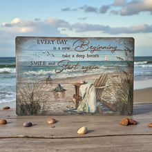 Load image into Gallery viewer, Coastal Wall Art Every Day Is A New Beginning Metal Plaque Home Inspiration
