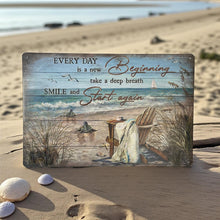Load image into Gallery viewer, Coastal Wall Art Every Day Is A New Beginning Metal Plaque Home Inspiration
