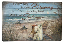 Load image into Gallery viewer, Coastal Wall Art Every Day Is A New Beginning Metal Plaque Home Inspiration
